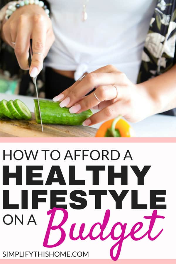 How to afford a healthy lifestyle on a budget even if you think you can't! 