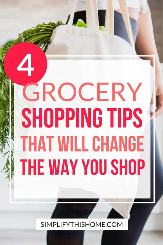 4 grocery shopping tips that will change the way you shop for good! | grocery list | homemaking tips #grocerylist #homemakingtips #groceryshopping