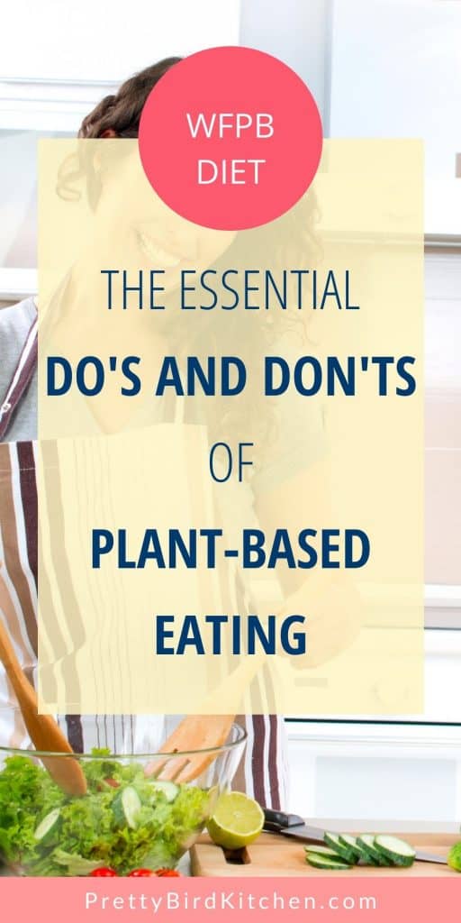 Essential do's and don'ts of plant-based eating