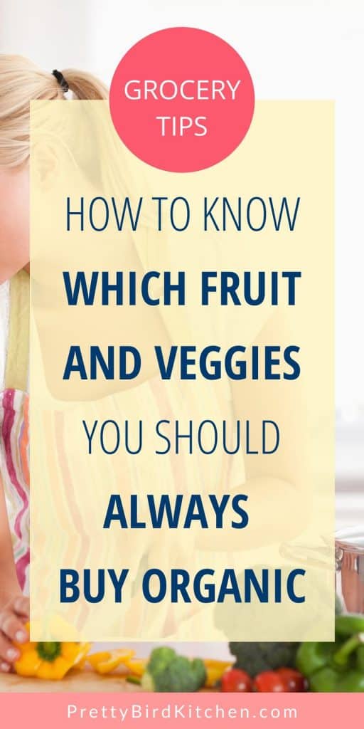How to know which fruit and veggies to buy organic