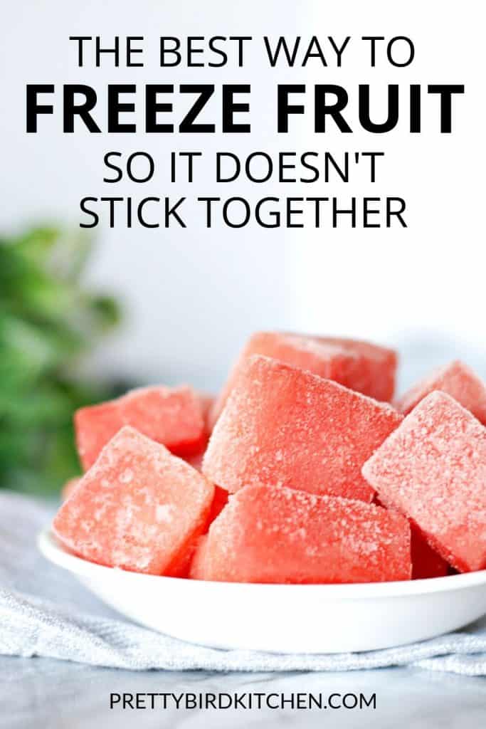 The best way to freeze fruit so it doesn't stick together