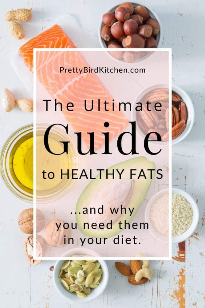 The ultimate guide to healthy fats