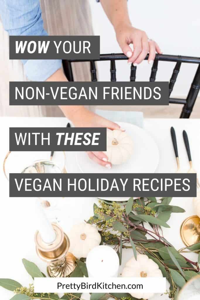 Vegan holiday recipes