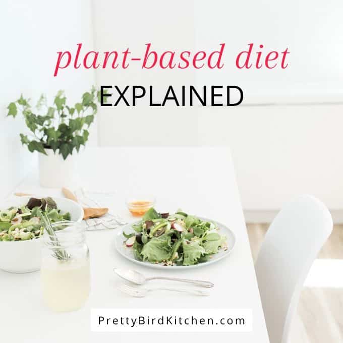 plant-based diet explained